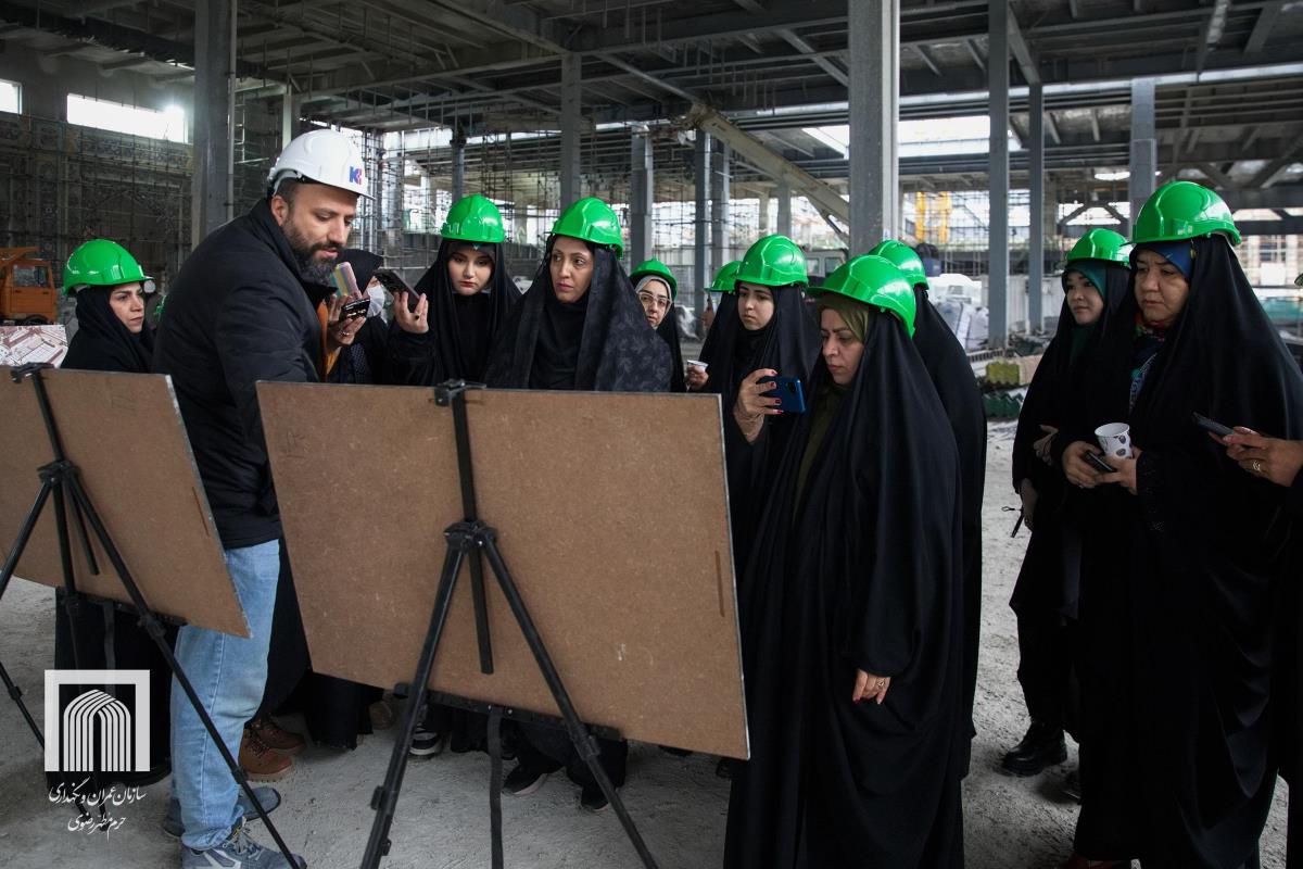 بازدید بانوان خبرنگار از ابر پروژه های عمرانی حرم مطهر رضوی